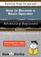 How to Become a Basin Operator