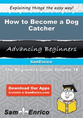How to Become a Dog Catcher