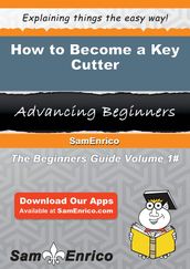 How to Become a Key Cutter