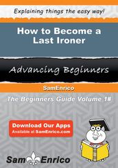 How to Become a Last Ironer
