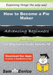 How to Become a Pie Maker