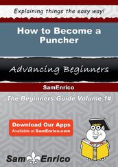 How to Become a Puncher