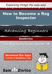 How to Become a Rag Inspector