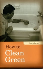 How to Clean Green