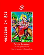 How to Conduct Puja to Durgadevi