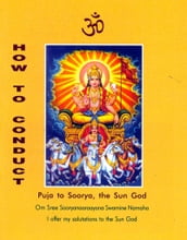How to Conduct Puja to Soorya, the Sun God