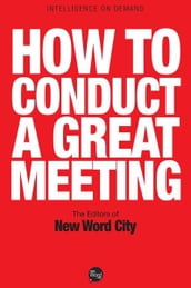 How to Conduct a Great Meeting