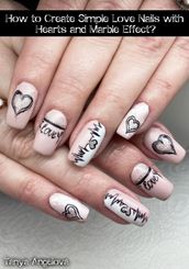How to Create Simple Love Nails with Hearts and Marble Effect?