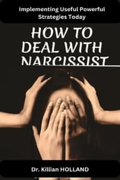 How to Deal With a Narcissist