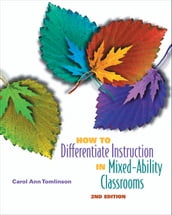 How to Differentiate Instruction in Mixed-Ability Classrooms, 2