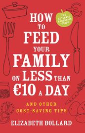 How to Feed Your Family on Less than €10 a Day