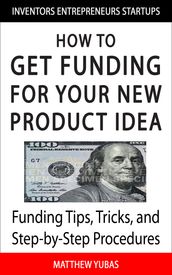 How to Get Funding For Your New Product Idea