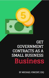 How to Get Government Contracts as a Small Business