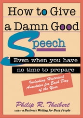 How to Give a Damn Good Speech