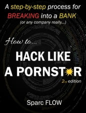 How to Hack Like a Pornstar