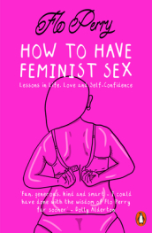 How to Have Feminist Sex