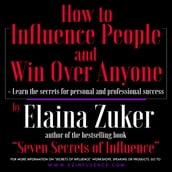 How to Influence People and Win Over Anyone