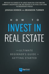 How to Invest in Real Estate