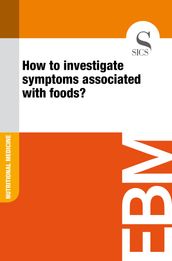 How to Investigate Symptoms Associated with Foods?