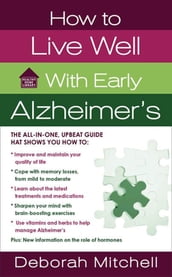 How to Live Well with Early Alzheimer s