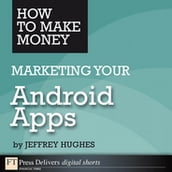 How to Make Money Marketing Your Android Apps