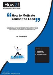 How to Motivate Yourself to Lead