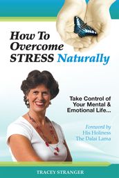 How to Overcome Stress Naturally