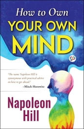 How to Own Your Own Mind