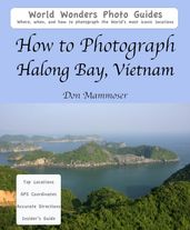 How to Photograph Halong Bay, Vietnam