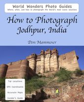 How to Photograph Jodhpur, India