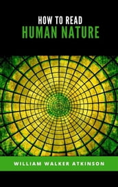 How to Read Human Nature