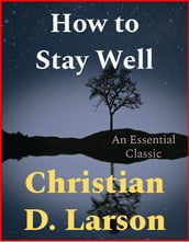 How to Stay Well