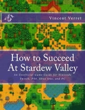 How to Succeed At Stardew Valley