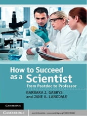 How to Succeed as a Scientist