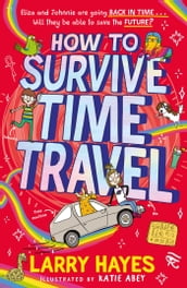 How to Survive Time Travel