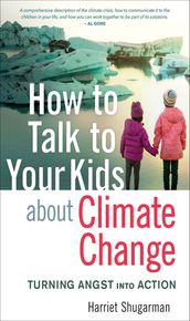 How to Talk to Your Kids about Climate Change