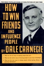 How to Win Friends and Influence People