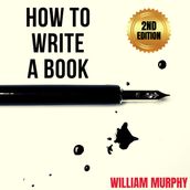 How to Write a Book (2nd Edition)