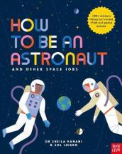 How to be an Astronaut and Other Space Jobs