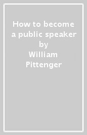 How to become a public speaker