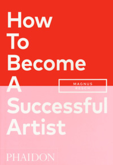 How to become a successful artist - Magnus Resch