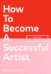 How to become a successful artist