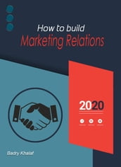 How to build Marketing Relations