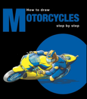 How to draw motorcycles step by step. Ediz. multilingue