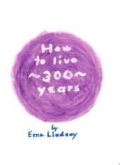 How to live 300 years