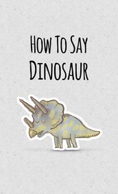 How to say Dinosaur