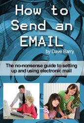 How to send an email - Everything you wanted to know about sending and receiving emails!