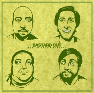 How to spot a bastard - BASTARD CUT