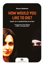How would you like to die?