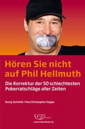 Hören Sie nicht auf Phil Hellmuth